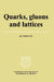 Quarks, Gluons and Lattices by Michael Creutz