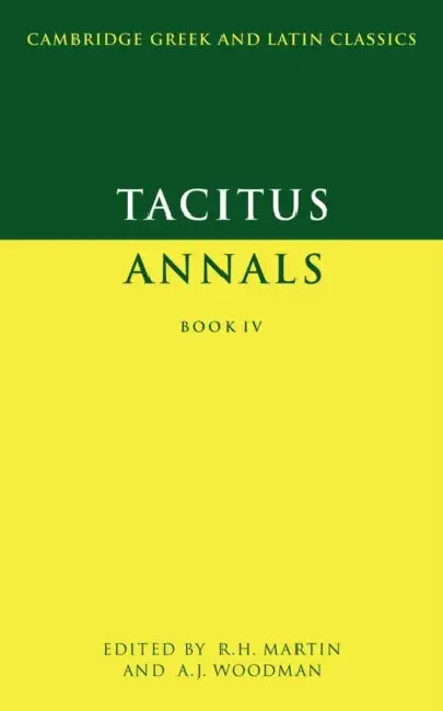 Tacitus: Annals Book IV by R. Martin, Cornelius Annales B. Tacitus, Tacitus Tacitus