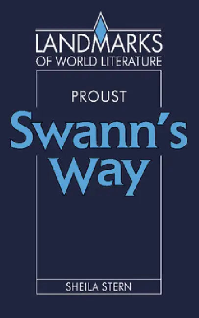 Marcel Proust: Swann's Way by Sheila Stern