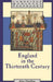 England in the Thirteenth Century by Alan Harding