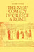 The New Comedy of Greece and Rome by R. Lanny Hunter