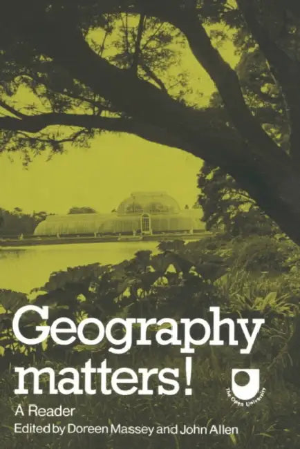 Geography Matters!: A Reader by Doreen Massey, John Allen, James Anderson