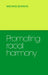 Promoting Racial Harmony by Michael P. Banton, Banton Michael