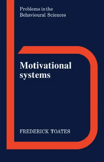 Motivational Systems by F. Toates, Frederick Toates, Jeffrey Gray