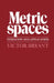 Metric Spaces: Interaction and Application by Victor W. Bryant, Victor W. Bryant