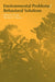 Environmental Problems/Behavioral Solutions by Steven C. Hayes, John D. Cone, Irwin Altman