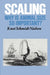 Scaling: Why Is Animal Size So Important? by Knut Schmidt-Nielsen, Schmidt-Nielsen Knut