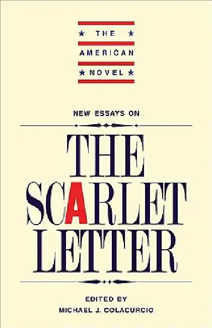 New Essays on 'The Scarlet Letter' by Michael J. Colacurcio