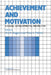 Achievement and Motivation: A Social-Developmental Perspective by Ann K. Boggiano, Thane S. Pittman, Carolyn Shantz