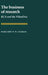 The Business of Research by Margaret B. W. Graham