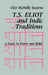 T. S. Eliot and Indic Traditions: A Study in Poetry and Belief by Cleo McNelly Kearns