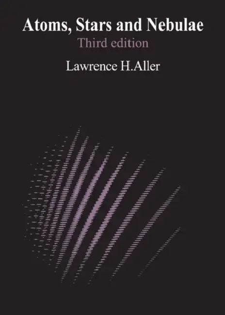 Atoms, Stars, and Nebulae by Lawrence H. Aller