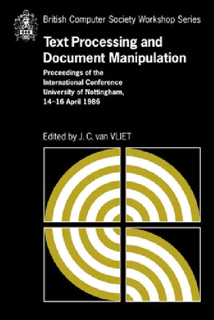 Text Processing and Document Manipulation by J. C. Van Vliet, J. C. Van Vliet