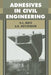 Adhesives in Civil Engineering by Geoffrey Mays, G. C. Mays, A. R. Hutchinson