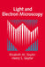 Light and Electron Microscopy by Elizabeth M. Slayter, Henry S. Slayter, Slayter