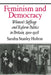 Feminism and Democracy: Women's Suffrage and Reform Politics in Britain, 1900 1918 by Sandra Stanley Holton, Holton Sandra Stanley