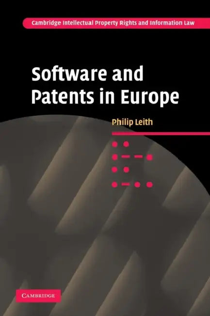 Software and Patents in Europe by Philip Leith