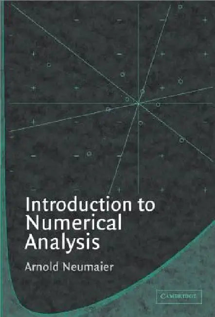 Introduction to Numerical Analysis by Arnold Neumaier