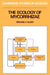 The Ecology of Mycorrhizae by Michael F. Allen, Allen Michael F., H. J. B. Birks