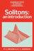 Solitons: An Introduction by P. G. Drazin, R. S. Johnson, D. G. Crighton