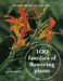 100 Families of Flowering Plants: Second Edition by Michael Hickey, Clive King