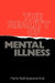The Reality of Mental Illness by Martin Roth, J. D. Roth, J. Kroll