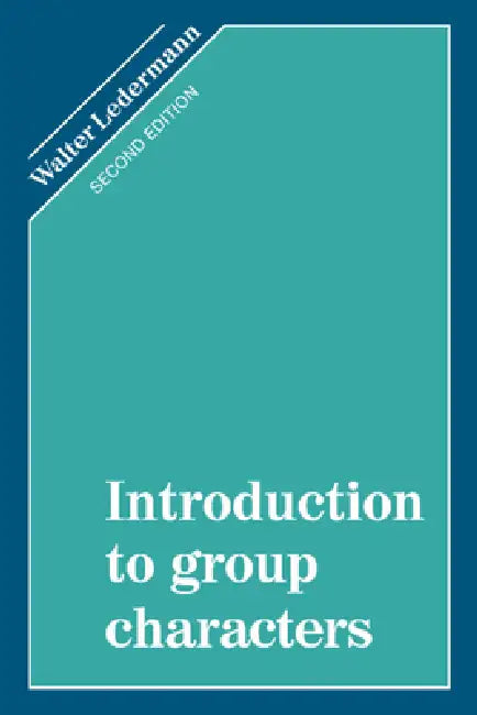 Introduction to Group Characters by Walter Ledermann
