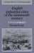 English Industrial Cities of the Nineteenth Century: A Social Geography by Richard Dennis, Alan R. H. Baker, Richard Dennis