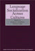 Language Socialization Across Cultures by Bambi B. Schieffelin