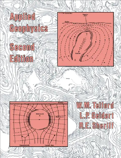 Applied Geophysics by W. M. Telford