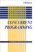 Concurrent Programming by C. R. Snow