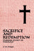 Sacrifice and Redemption: Durham Essays in Theology by S. W. Sykes, Sykes S. W.