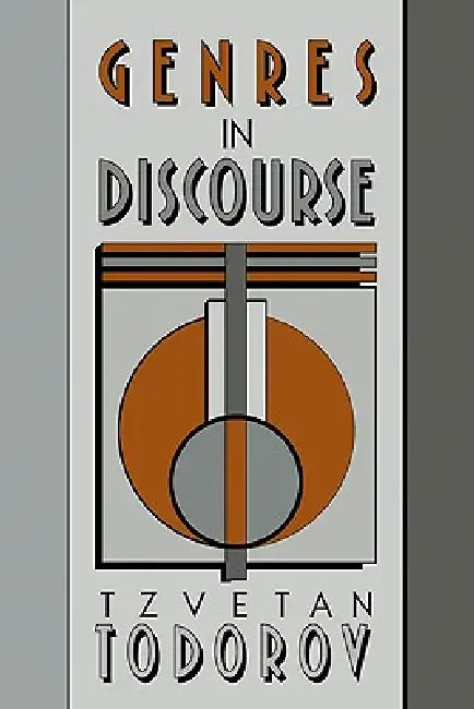 Genres in Discourse by Tzvetan Todorov, Todorov Tzvetan, Catherine Porter