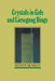 Crystals in Gels and Liesegang Rings by Heinz K. Henisch, Henisch Heinz K.