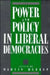 Power and Policy in Liberal de by Martin Harrop