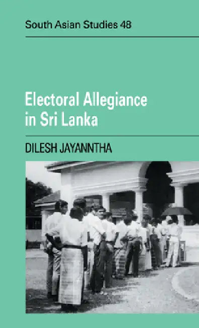 Electoral Allegiance in Sri La by Dilesh Jayanntha