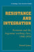 Resistance and Integration: Peronism and the Argentine Working Class, 1946 1976 by Daniel James