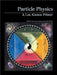 Particle Physics: A Los Alamos Primer by Necia G. Cooper