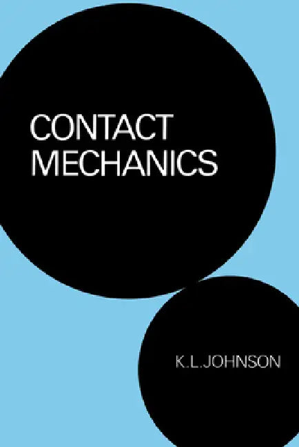 Contact Mechanics by K. L. Johnson