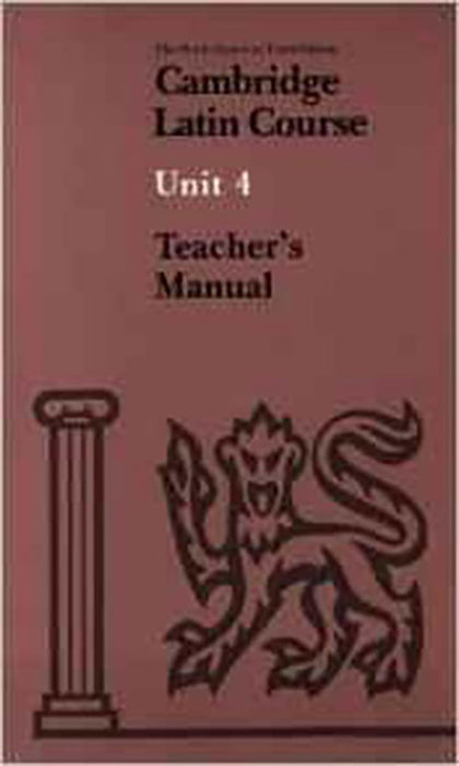 Cambridge Latin Course Unit 4 Teacher'S Book