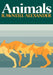 Animals by R. McNeill Alexander, R. McNeill Alexander
