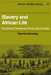 Slavery and African Life: Occidental, Oriental, and African Slave Trades by Patrick Manning, David Anderson, Carolyn Brown