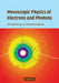 Mesoscopic Physics of Electrons and Photons by Eric Akkermans, Gilles Montambaux
