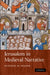 Jerusalem in Medieval Narrative by Suzanne M. Yeager
