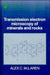 Transmission Electron Microscopy of Minerals and Rocks by Alex C. McLaren, Andrew Putnis, Robert C. Liebermann