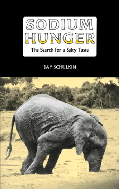 Sodium Hunger by Jay Schulkin