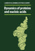 Dynamics of Proteins and Nucleic Acids by J. Andrew McCammon, Stephen C. Harvey