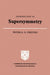 Introduction to Supersymmetry by Peter G. O. Freund