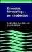 Economic Forecasting: An Introduction by Kenneth K. Holden, David A. Peel, John L. Thompson