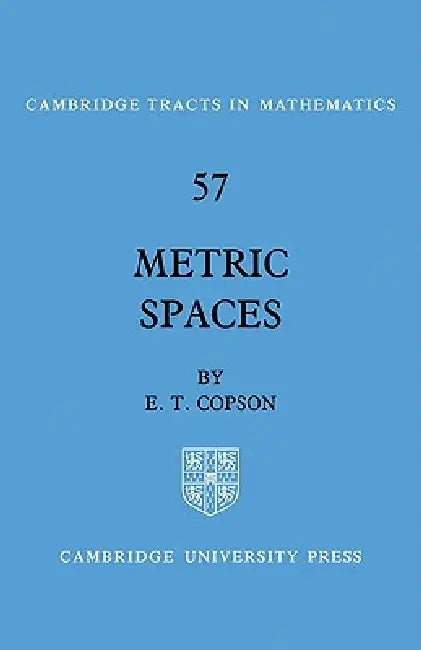 Metric Spaces by E. T. Copson, Bela Bollobas, W. Fulton